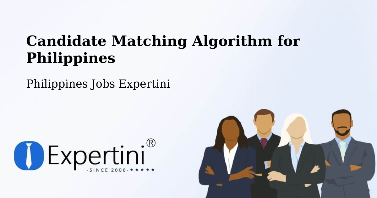 Candidate Matching Algorithm Overview – T'Boli - Philippines Jobs Expertini